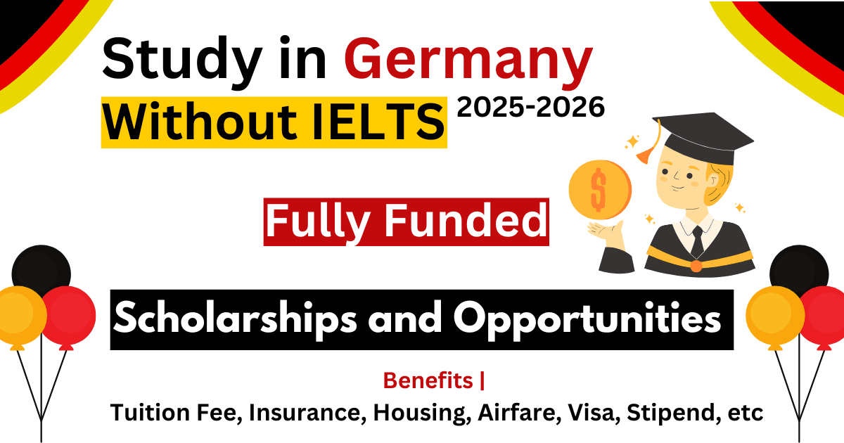 Study in Germany Without IELTS Scholarships and Opportunities for 2025