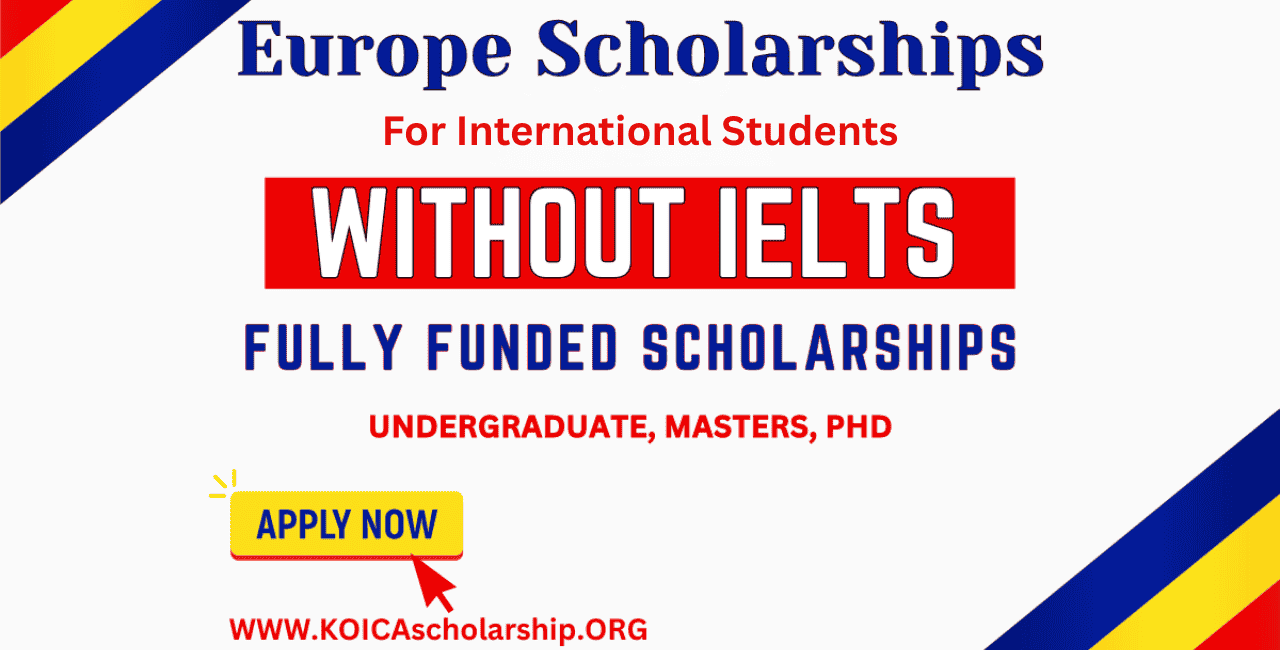 Europe Scholarships Without IELTS