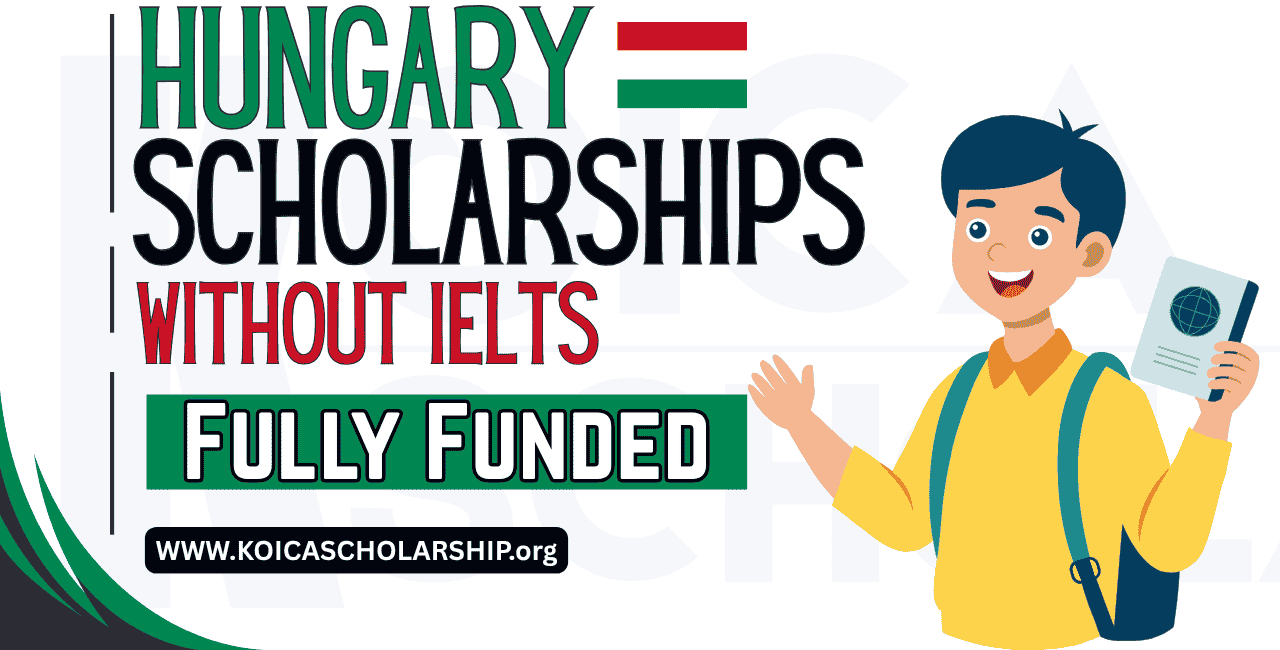 Scholarships in Hungary Without IELTS