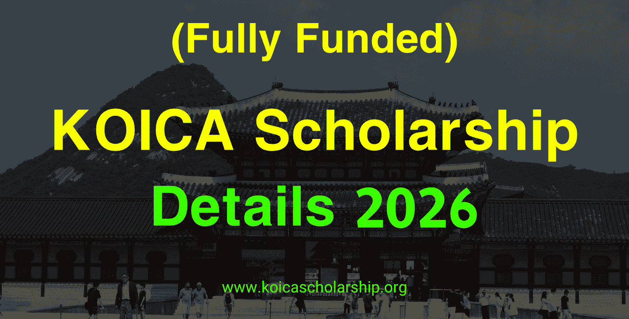 Overview of KOICA Scholarship 2026 | KOICA CIAT Fellowship Program