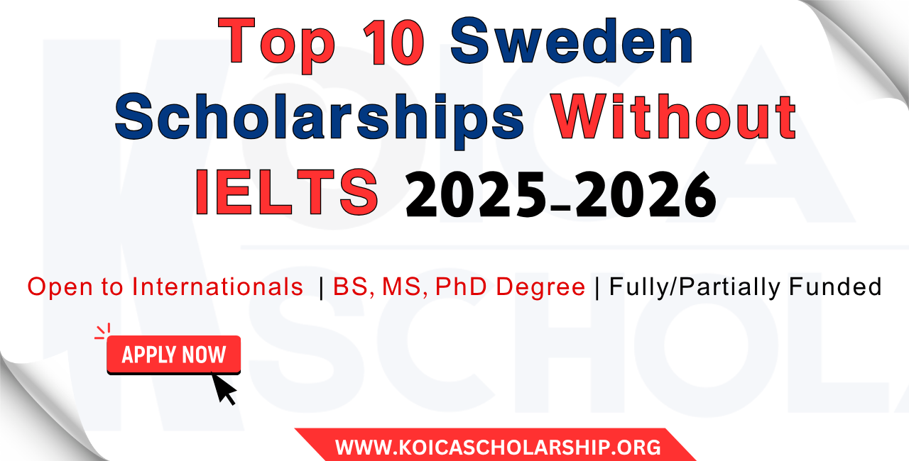 Top 10 Sweden Scholarships Without IELTS