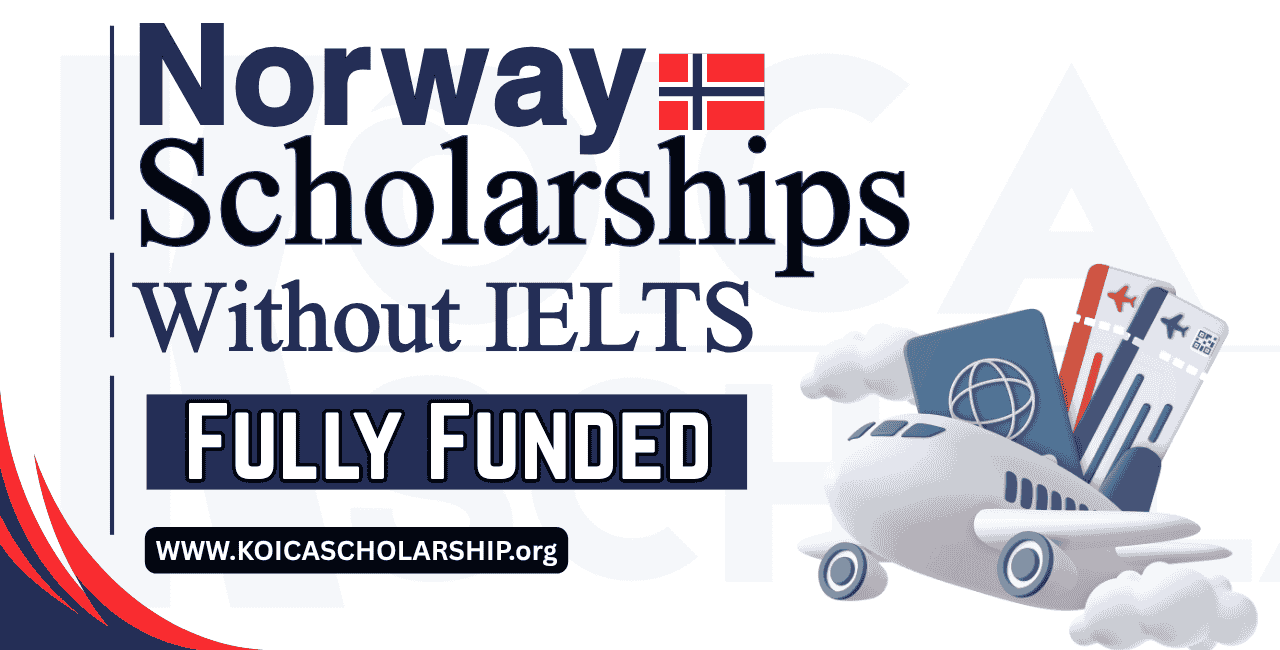 Scholarships in Norway Without IELTS