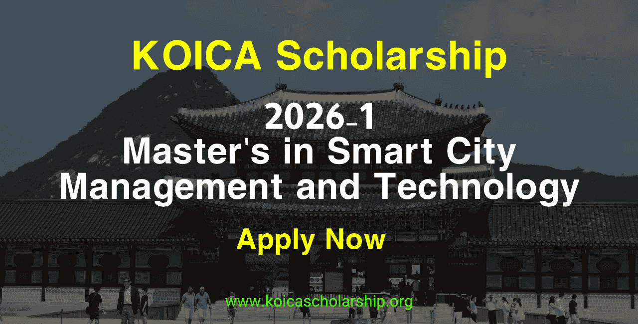 2026-1 KOICA Scholarship Master’s in Smart City Management and Technology
